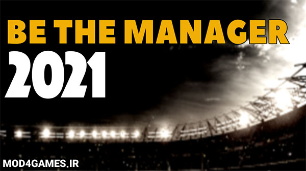 دانلود Be the Manager 2021 - نسخه هک بازی مدیر فوتبال 2021 اندروید