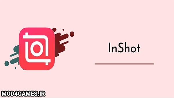 دانلود InShot Pro - نسخه آنلاک برنامه اینشات اندروید